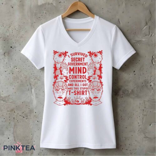 I Survived Secret Government Mind Control Shirt