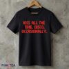 Kiss All The Time Disco Occasionally Shirt