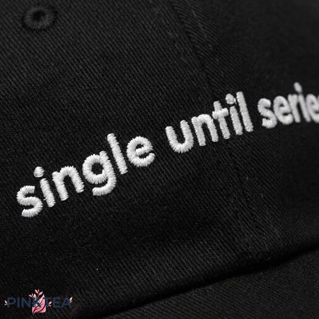 Single Until Series B Hat