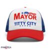Beyoncé Mayor Of Titty City Trucker Hat