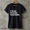 If Y'all Had Just Listened To Black Women Shirt