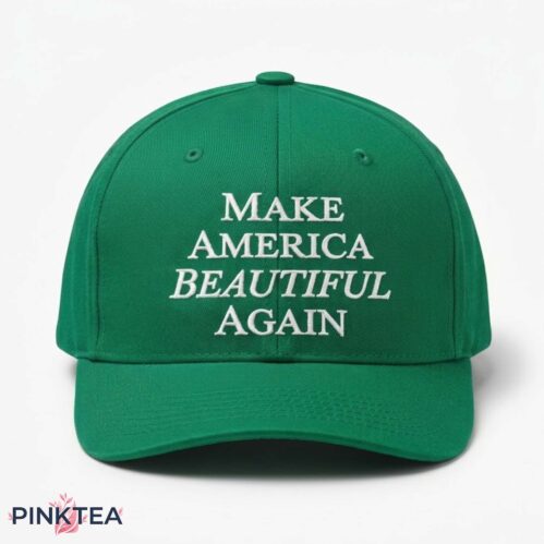 Make America Beautiful Again Hat